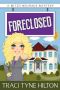 [The Mitzy Neuhaus Mysteries 01] • Foreclosed · A Mitzy Neuhaus Mystery (A Mitzy Neuhaus Mystery, a Cozy Christian Collection)